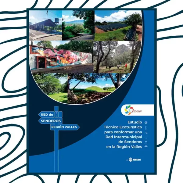 Red de senderos de la Región Valles en colaboración con JIMAV